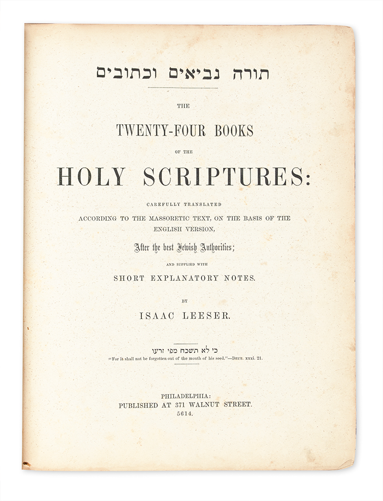 (BIBLE IN ENGLISH--OLD TESTAMENT.) Leeser, Isaac; translator. The Twenty-Four Books of the Holy Scriptures.